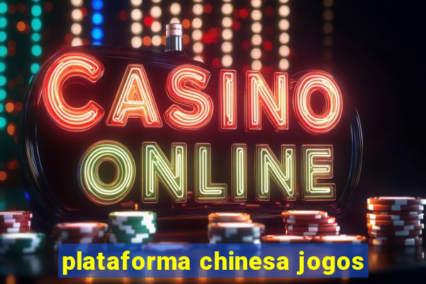 plataforma chinesa jogos